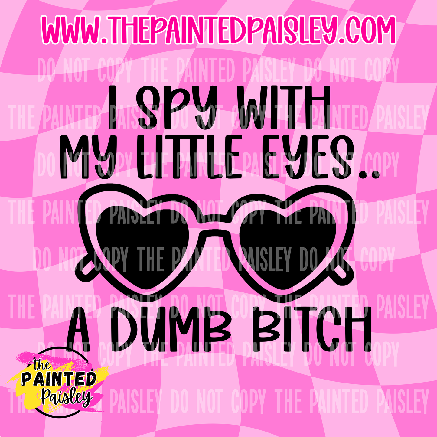 I Spy With My Little Eyes.. A Dumb Bitch - PNG