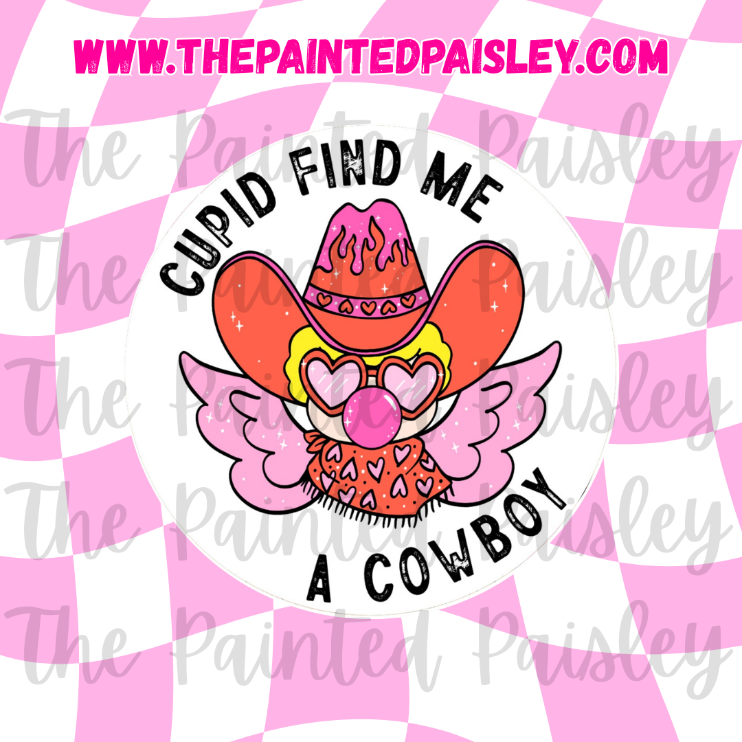 Round Cardstock - Cupid find me a cowboy