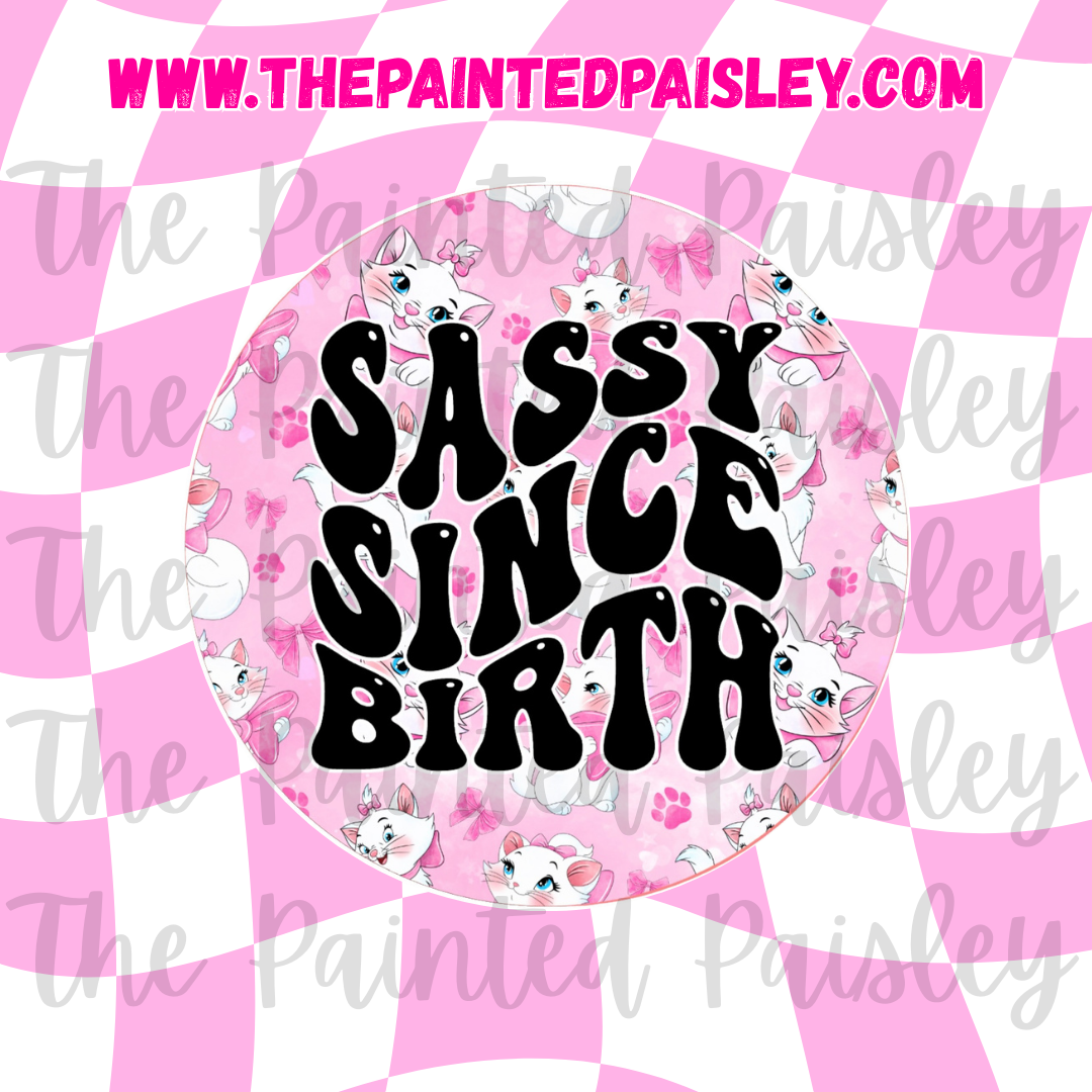 Round Cardstock - Sassy since birth