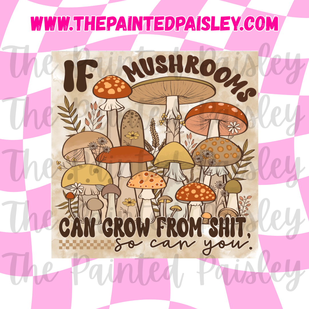 Square Cardstock - If mushrooms can grow from sh!t so can you
