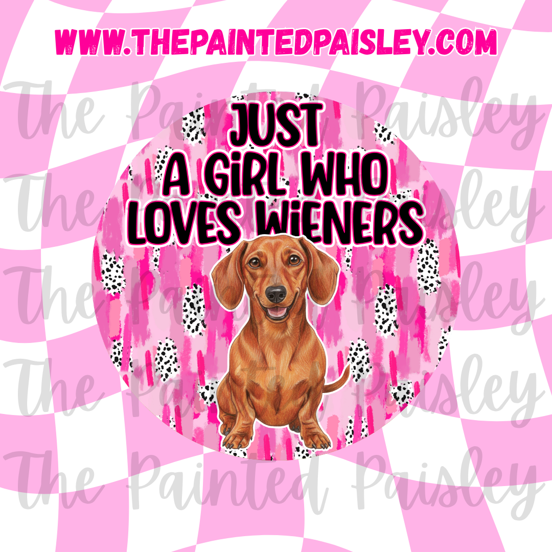Round Cardstock - Just a girl who loves wieners 6