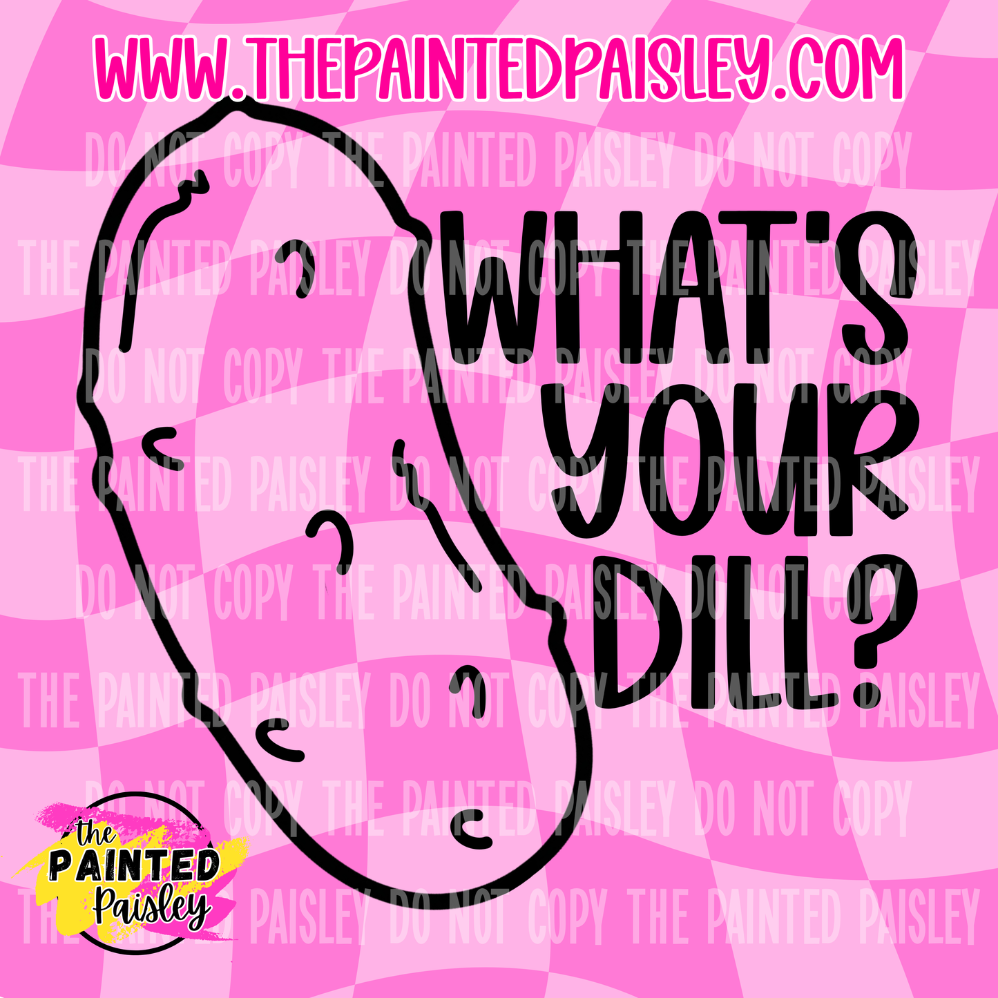 What's Your Dill - PNG