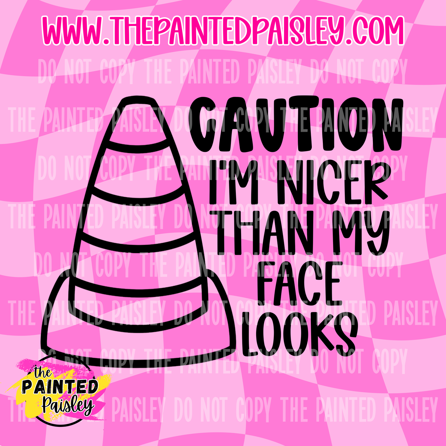 Caution I'm Nicer Than My Face Looks - PNG
