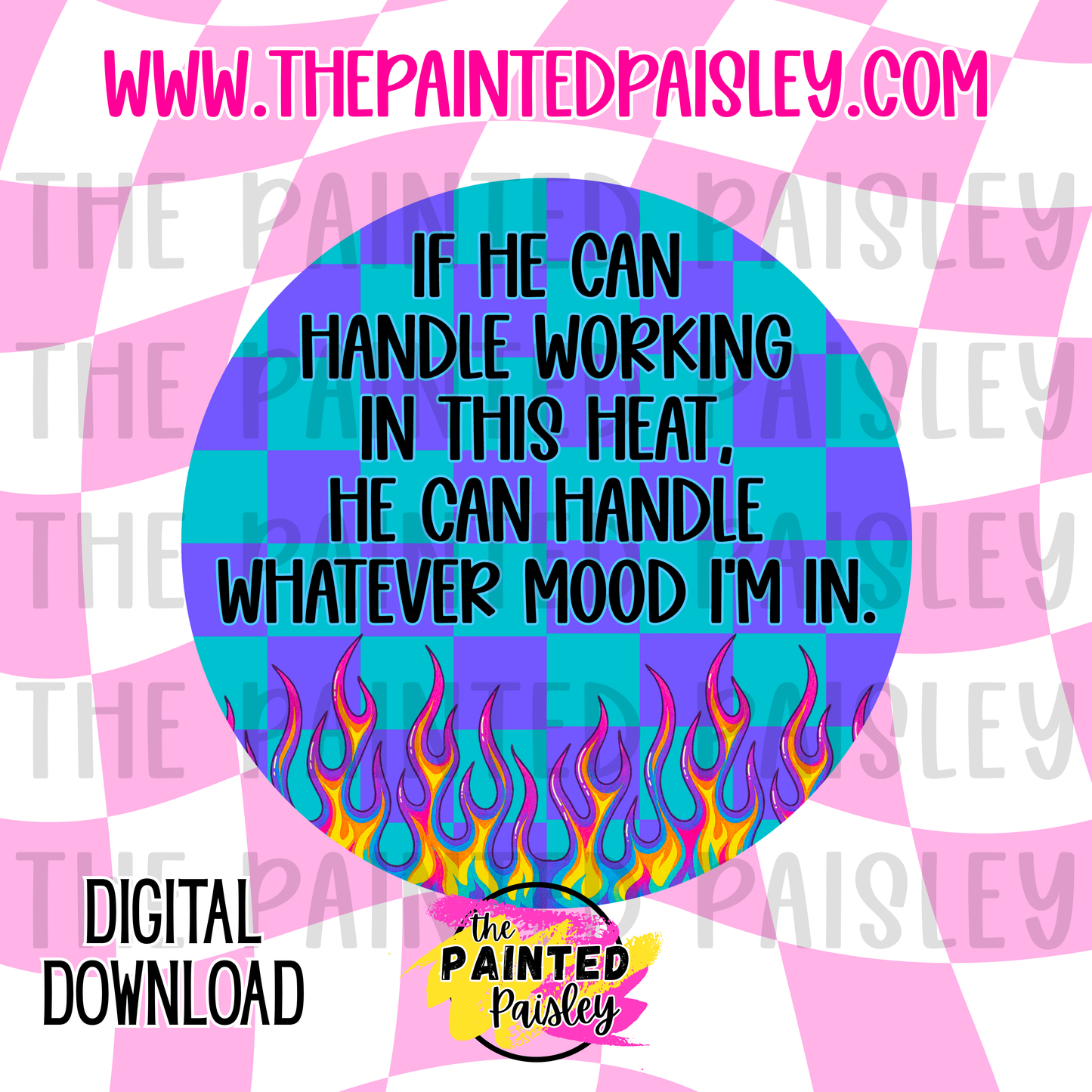 Digital Cardstock - He Can Handle Whatever Mood I'm In