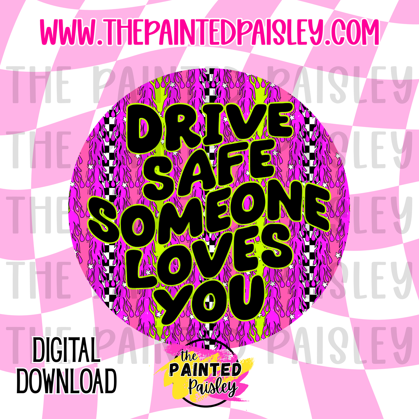 Digital Cardstock - Drive Safe Someone Loves You