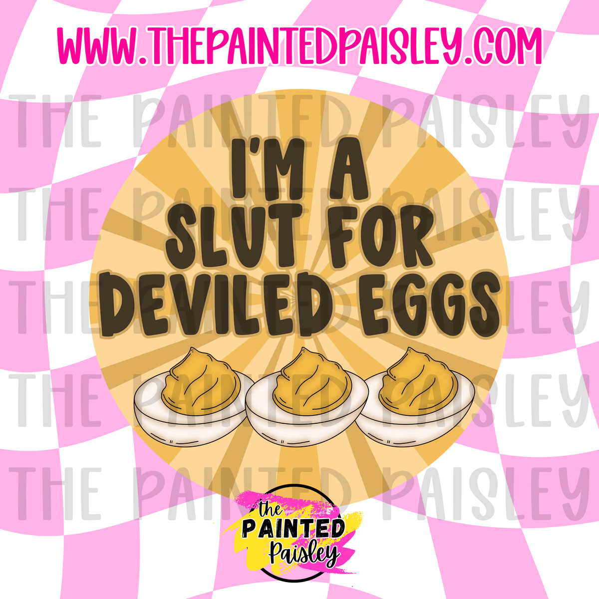 Round Cardstock - I'm A Slut For Deviled Eggs