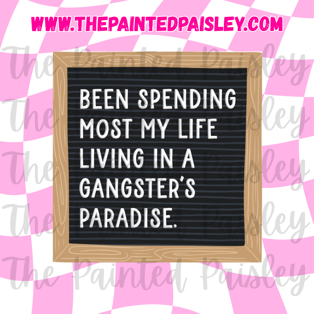 Square Cardstock - Been spending most of my life living in a gangsters paradise