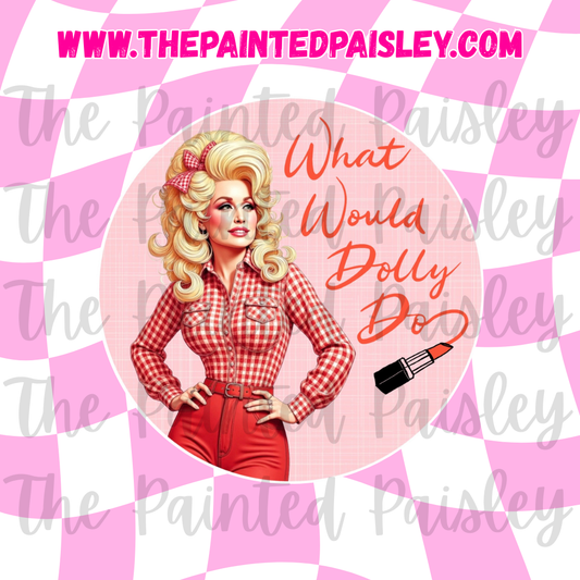 Round Cardstock - What would Dolly do