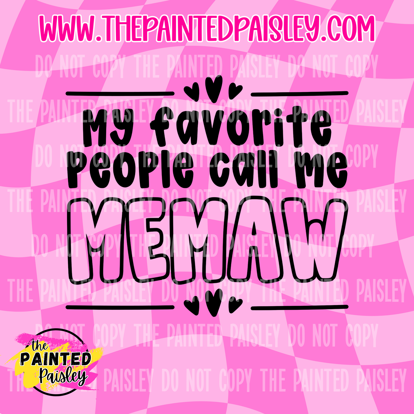 My Favorite People Call Me MEMAW - PNG