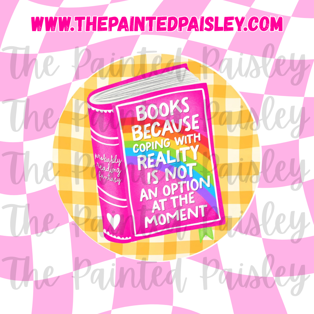 Round Cardstock - Books because coping with reality is not an option at the moment