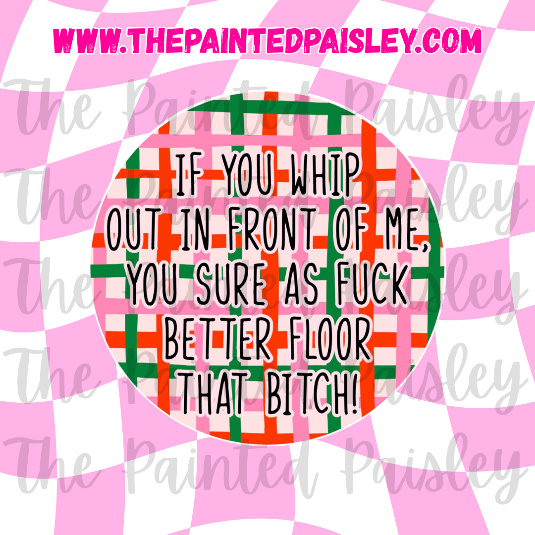 Round Cardstock - If you whip out in front of me