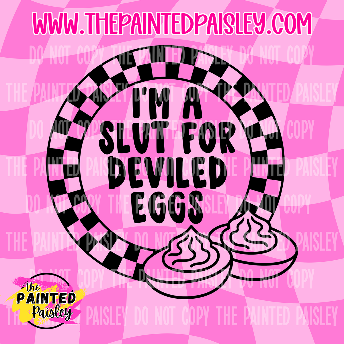 I'm A Slut For Deviled Eggs - PNG