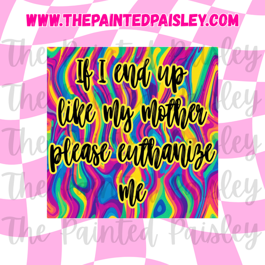 Square Cardstock - If I End Up Like My Mom