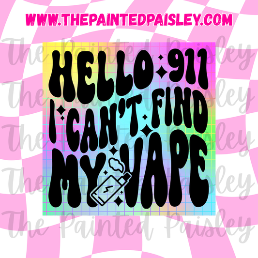Square Cardstock - Hello 911 I can't find my vape