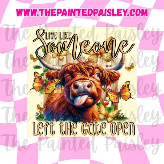 Square Cardstock - Live Like Someone Left The Gate Open