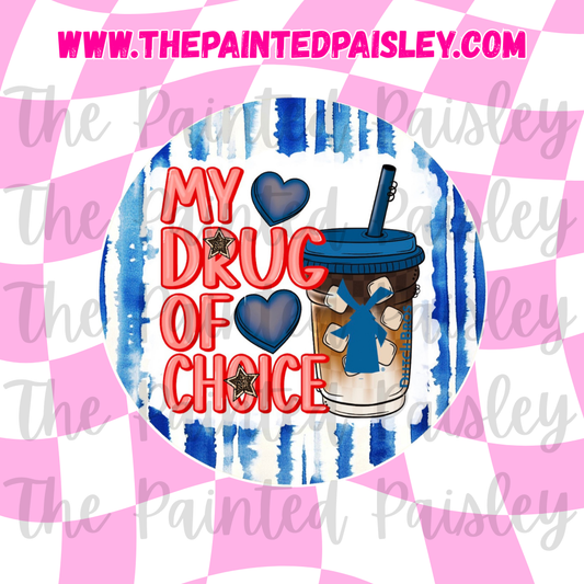 Round Cardstock - My Drug Of Choice