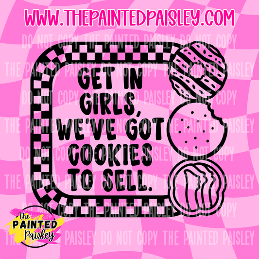 Get In Girls, We've Got Cookies To Sell - PNG
