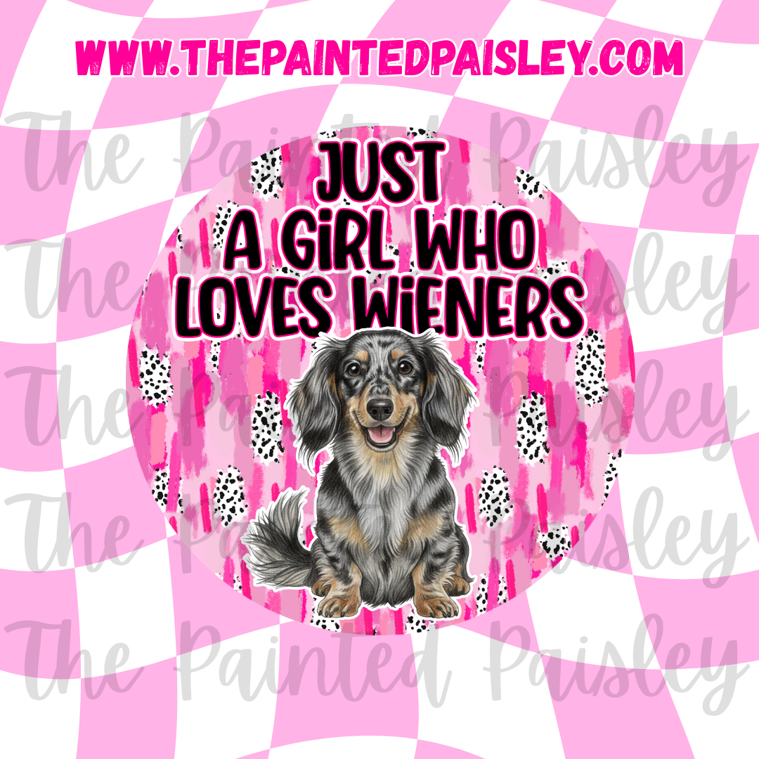 Round Cardstock - Just a girl who loves wieners 3