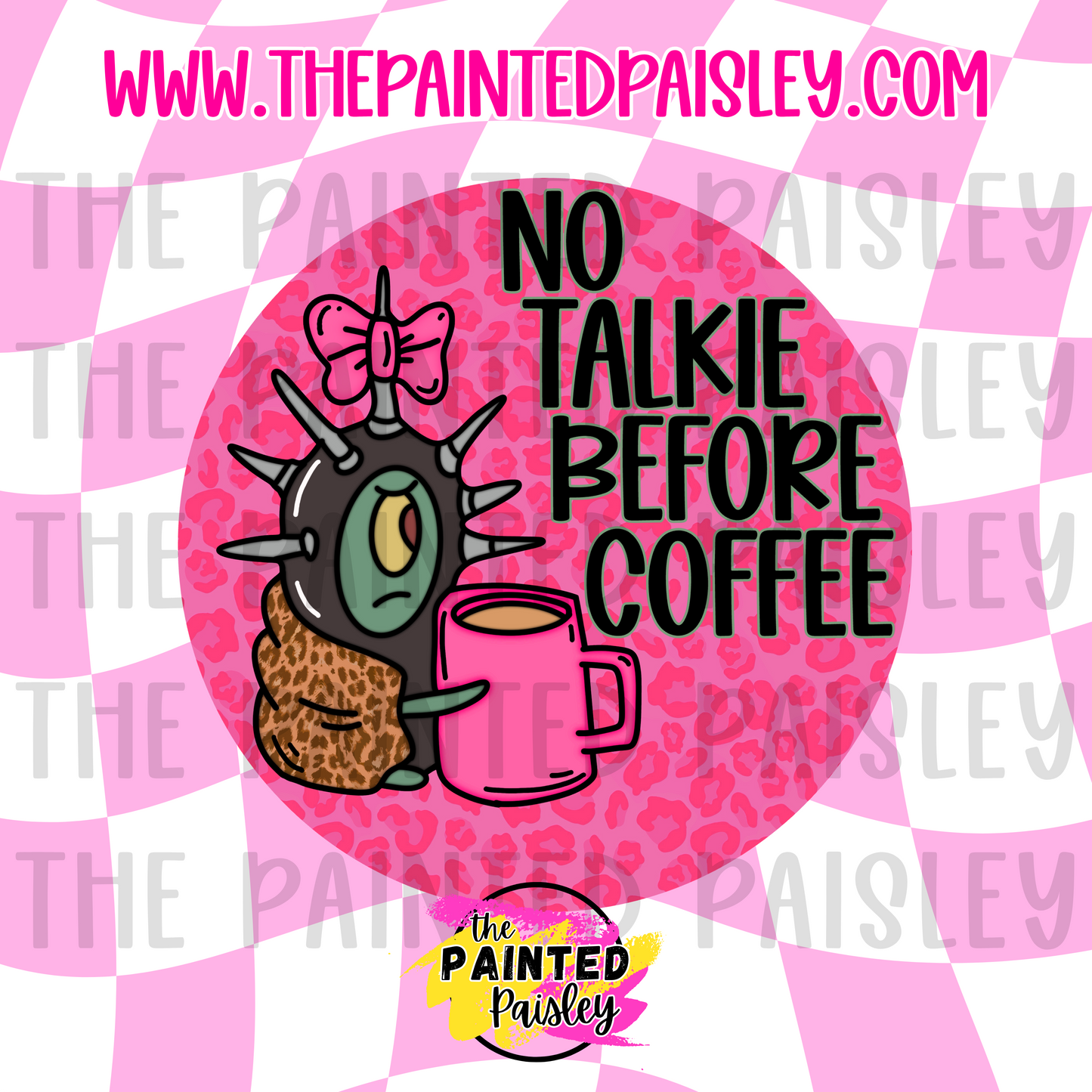 Round Cardstock - No Talkie Before Coffee