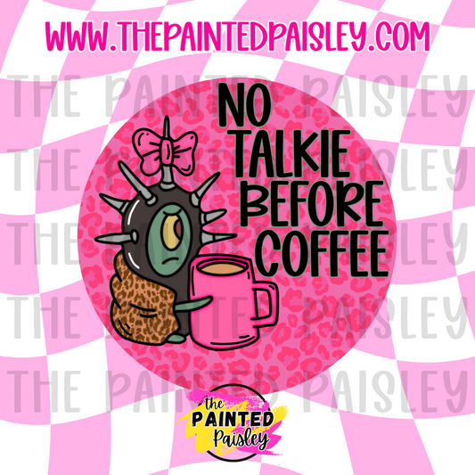 Round Cardstock - No Talkie Before Coffee