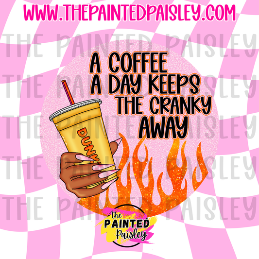 Round Cardstock - A Coffee A Day Keeps The Cranky Away 1