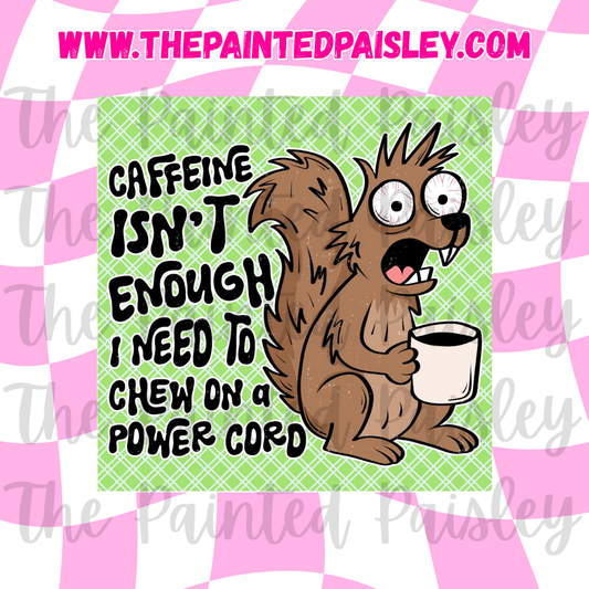 Square Cardstock - Caffeine isn't enough