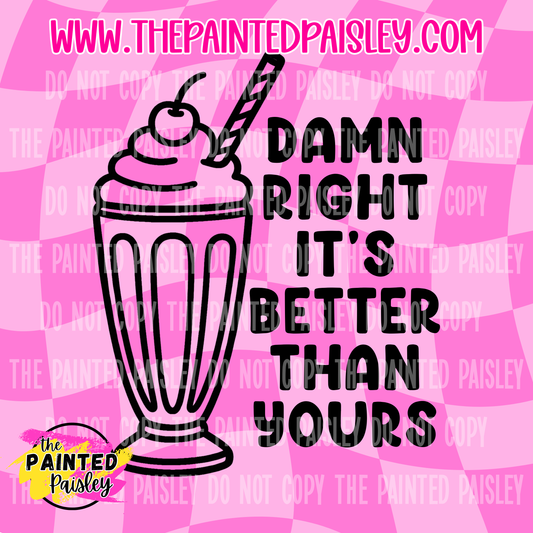 It's Better Than Yours - PNG