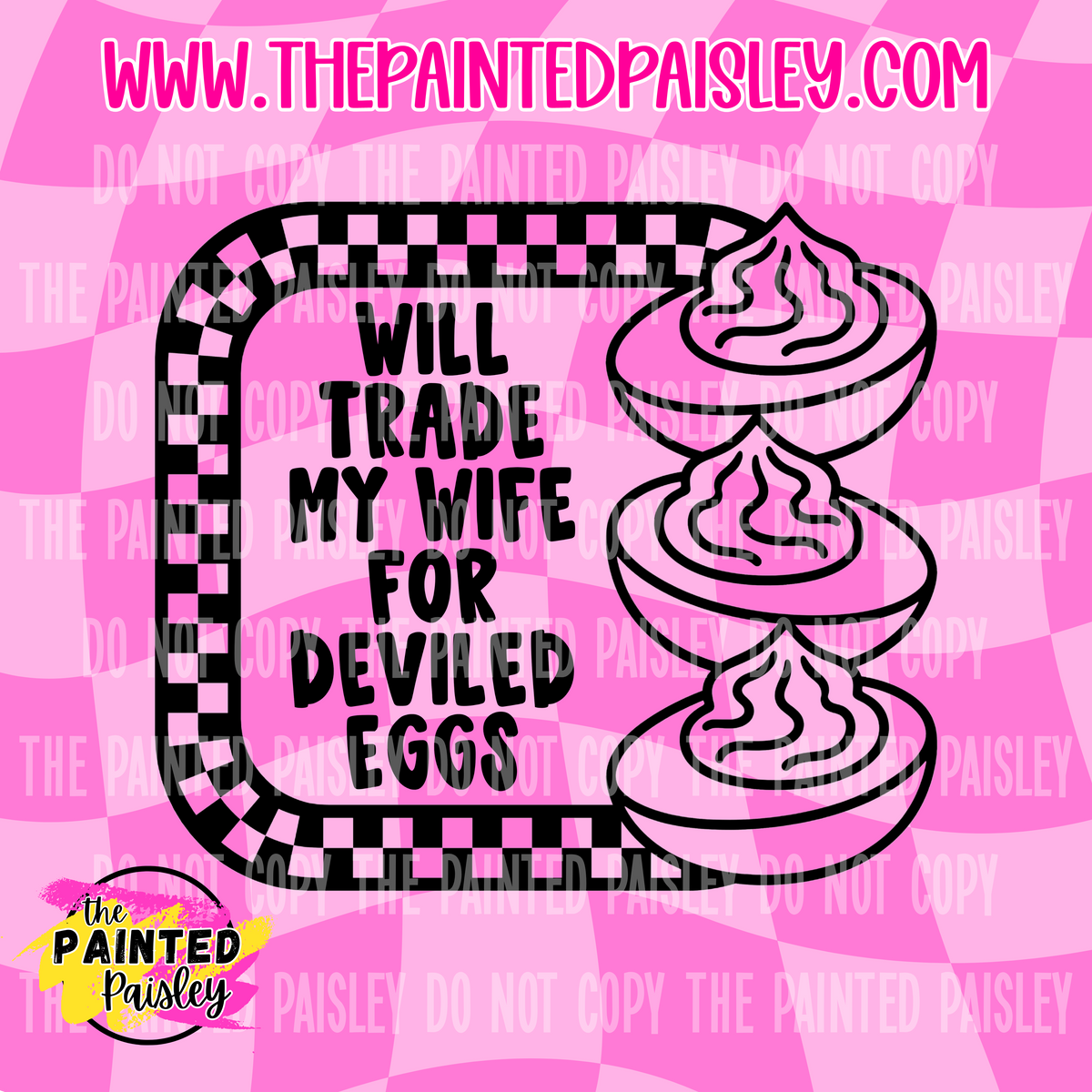 Will Trade My Wife For Deviled Eggs  - PNG