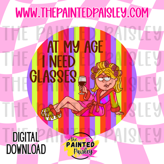 Digital Cardstock - At My Age I Need Glasses