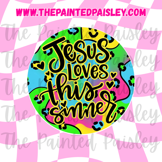 Round Cardstock - Jesus loves this sinner