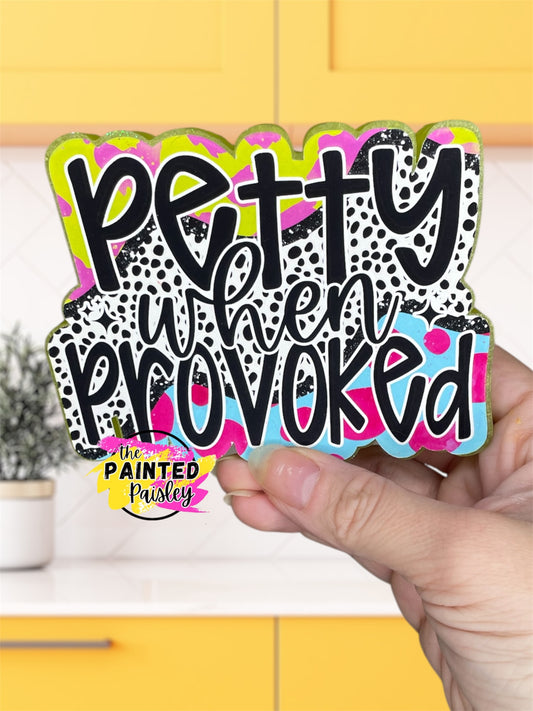 Petty When Provoked Cardstock Grab Bag - Hey Lo Freshie Co
