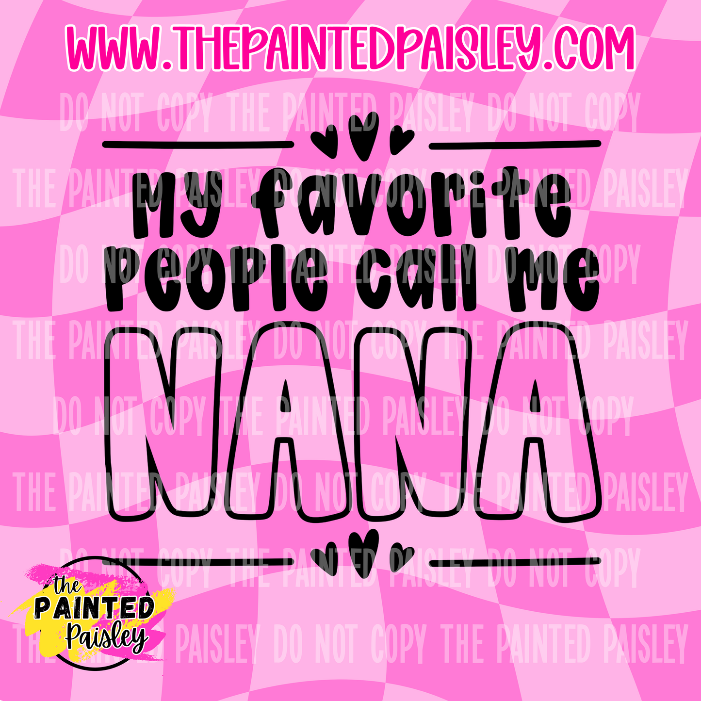 My Favorite People Call Me NANA - PNG