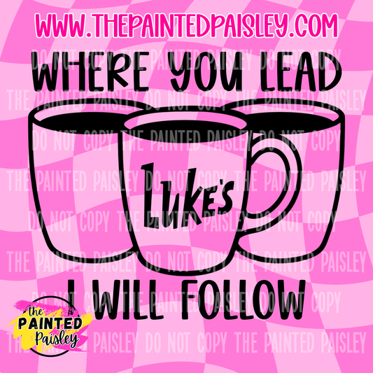 Where You Lead I Will Follow - PNG